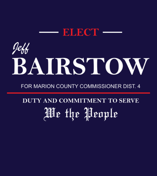 Jeff Bairstow for Marion Commissioner 4 tshirt